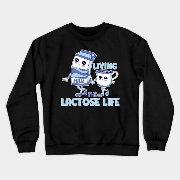 Living the lactose life Crewneck Sweatshirt by Emmi Fox Designs